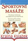 Sportovní masáže Stanislav Flandera 9788087419144 Poznání