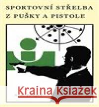Sportovní střelba z pušky a pistole A.A. Jurjev 9788020620118 Naše vojsko - książka