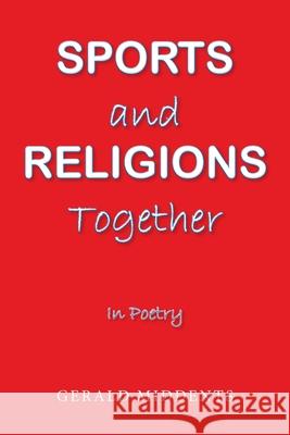 Sports and Religions Together: In Poetry Gerald Middents 9781663211163 iUniverse - książka