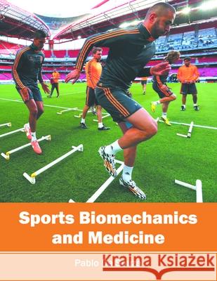 Sports Biomechanics and Medicine Pablo De Souza 9781632396907 Callisto Reference - książka