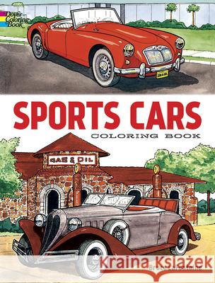 Sports Cars Coloring Book LaFontaine, Bruce 9780486408026 Dover Publications - książka