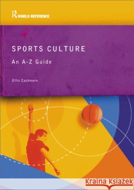 Sports Culture: An A-Z Guide Cashmore, Ellis 9780415285551 Routledge - książka