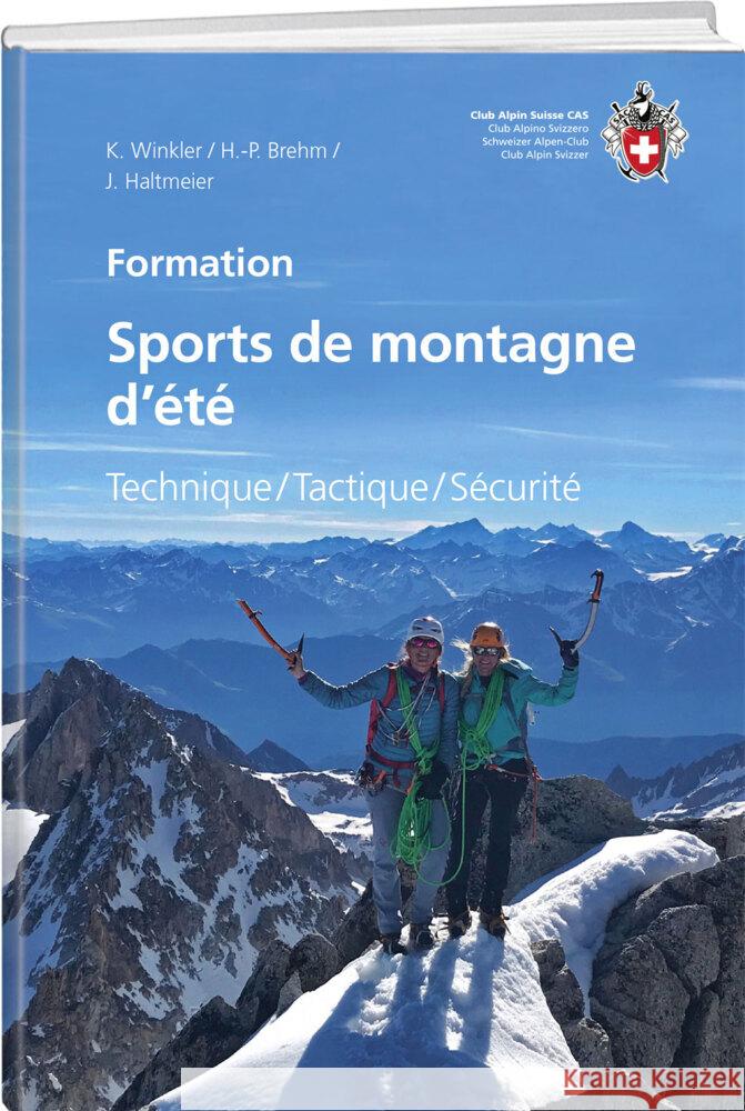 Sports de montagne d'été Brehm, Kurt, Haltmeier, Jürg, Winkler, Kurt 9783859024632 SAC-Verlag Schweizer Alpen-Club - książka