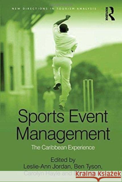 Sports Event Management: The Caribbean Experience Ben Tyson Leslie-Ann Jordan David Truly 9781138245914 Routledge - książka