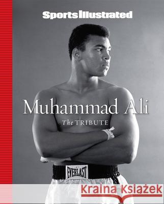 Sports Illustrated Muhammad Ali: The Tribute Sports Illustrated 9781933821047 Sports Illustrated Books - książka