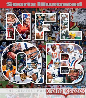 Sports Illustrated NFL Quarterback [Qb]: The Greatest Position in Sports The Editors of Sports Illustrated 9781618931207 Sports Illustrated Books - książka