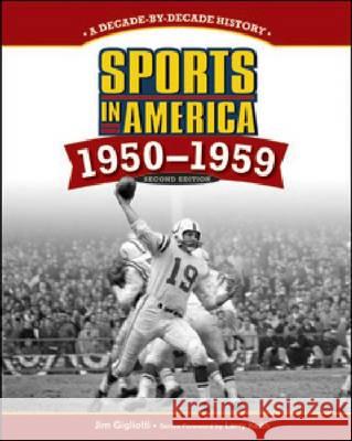 Sports in America: 1950-1959 Jim Gigliotti Foreword by Larry Keith 9781604134520 Chelsea House Publications - książka