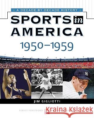 Sports in America : 1950 to 1959 James, Jr. Buckley Jim Gigliotti 9780816052370 Facts on File - książka