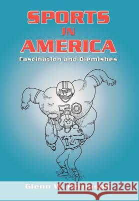 Sports in America: Fascination and Blemishes Glenn W Ferguson 9780865344198 Sunstone Press - książka