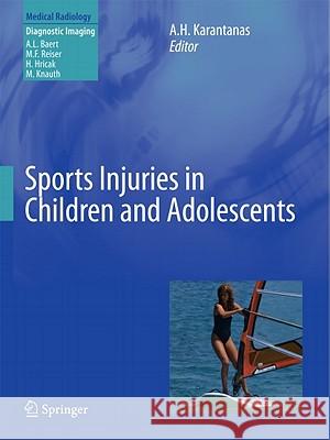 Sports Injuries in Children and Adolescents  Karantanas 9783540885894 Springer, Berlin - książka