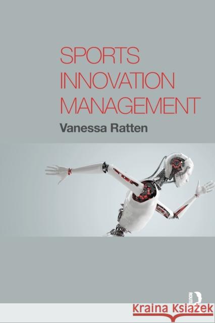 Sports Innovation Management Vanessa Ratten 9781138037328 Routledge - książka