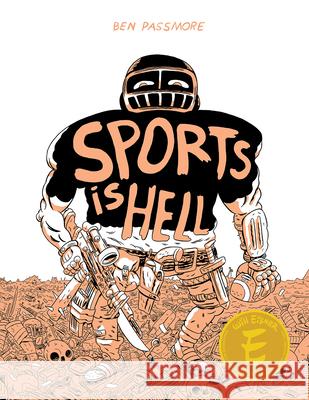 Sports Is Hell: Hardcover Edition Ben Passmore 9781945509551 Silver Sprocket - książka