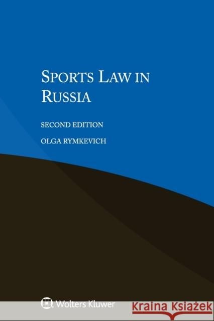 Sports Law in Russia Olga Rymkevich 9789403500539 Kluwer Law International - książka