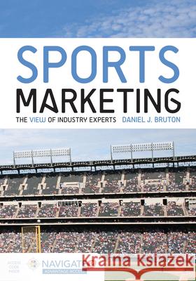 Sports Marketing: The View of Industry Experts Bruton 9781284034097 Jones & Bartlett Publishers - książka