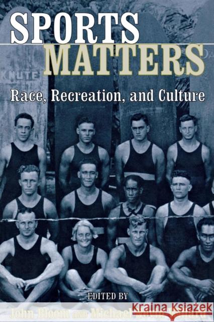 Sports Matters: Race, Recreation, and Culture Bloom, John 9780814798829 New York University Press - książka