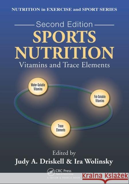 Sports Nutrition: Vitamins and Trace Elements Wolinsky, Ira 9780367453985 CRC Press - książka