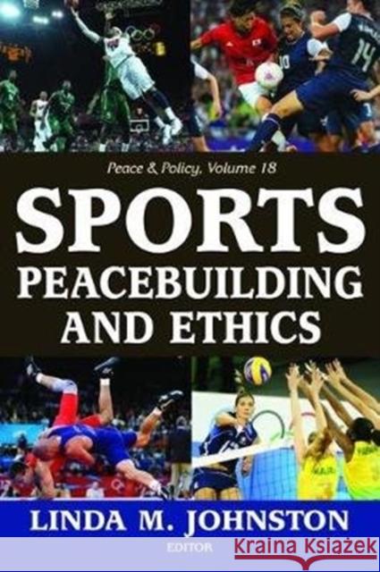 Sports, Peacebuilding and Ethics Linda M. Johnston 9781138533424 Routledge - książka