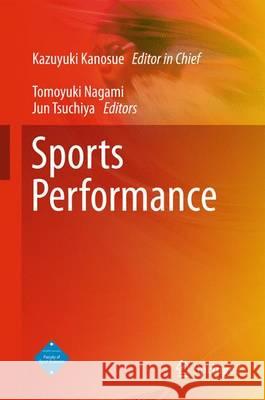 Sports Performance Kazuyuki Kanosue Jun Tsuchiya Tomoyuki Nagami 9784431553144 Springer - książka