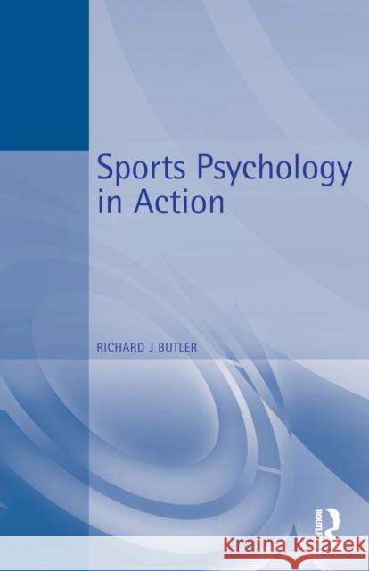 Sports Psychology in Action Richard, J Butler 9780750624367  - książka