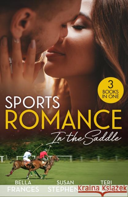 Sports Romance: In The Saddle Teri Wilson 9780263417180 HarperCollins Publishers - książka