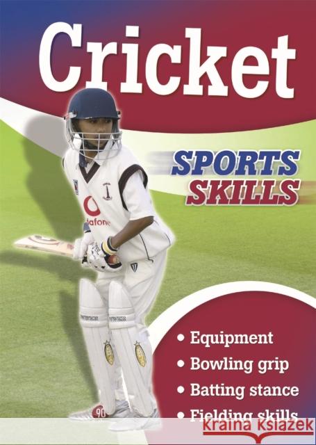 Sports Skills: Cricket Chris Oxlade 9781445152431 Franklin Watts - książka