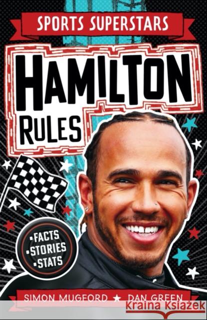 Sports Superstars: Lewis Hamilton Rules Mugford, Simon 9781783127603 Hachette Children's Group - książka