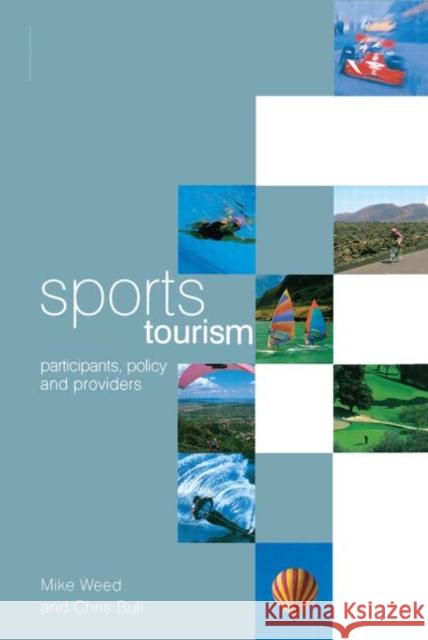 Sports Tourism Mike Weed Chris Bull 9780750652766 Butterworth-Heinemann - książka