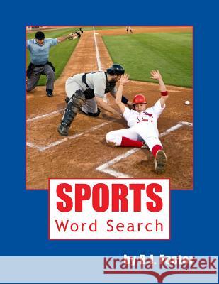 Sports: Word Search R. J. Foster 9781519438102 Createspace - książka