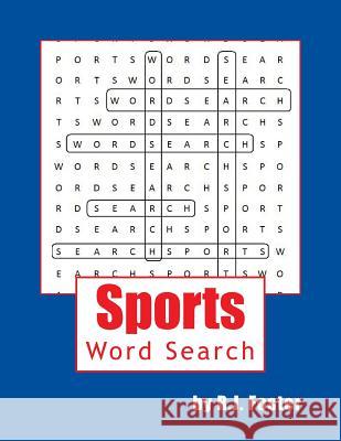 Sports: Word Search R. J. Foster 9781519736260 Createspace Independent Publishing Platform - książka