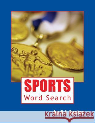 Sports: Word Search R. J. Foster 9781522858898 Createspace Independent Publishing Platform - książka