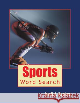 Sports: Word Search R. J. Foster 9781522903956 Createspace Independent Publishing Platform - książka