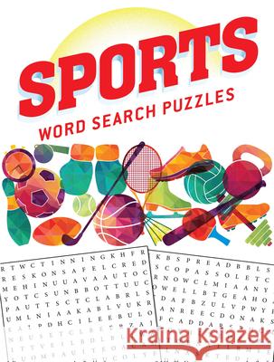 Sports Word Search Puzzles Frank J. D'Agostino Ilene J. Rattiner 9780486825007 Dover Publications Inc. - książka