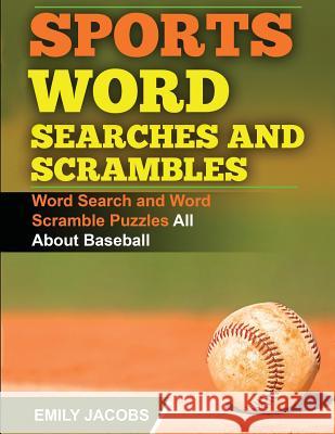 Sports Word Searches and Scrambles - Baseball Emily Jacobs 9781683050544 Speedy Publishing Books - książka