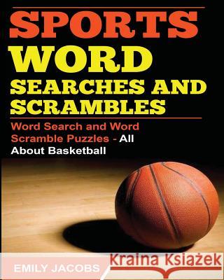 Sports Word Searches and Scrambles - Basketball Emily Jacobs 9781683050421 Speedy Publishing Books - książka