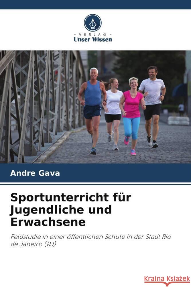 Sportunterricht f?r Jugendliche und Erwachsene Andre Gava 9786207236718 Verlag Unser Wissen - książka