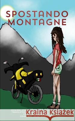 Spostando montagne Katherine Cannamela Tanya Ferretto Juliet Chattaway 9781956594218 Puentes - książka