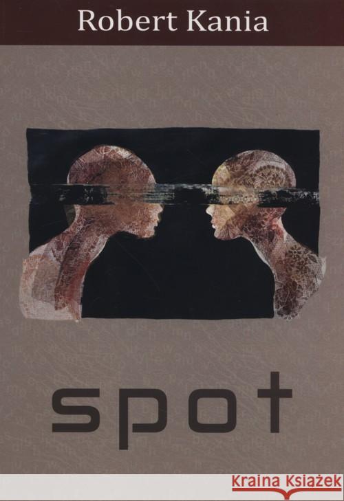 Spot Kania Robert 9788393641673 Stowarzyszenie Salon Literacki - książka