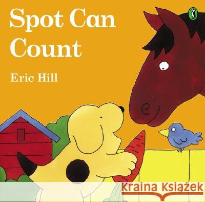 Spot Can Count (Color): First Edition Hill, Eric 9780142501214 Puffin Books - książka