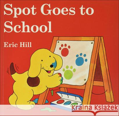 Spot Goes to School Eric Hill 9781417635771 Topeka Bindery - książka