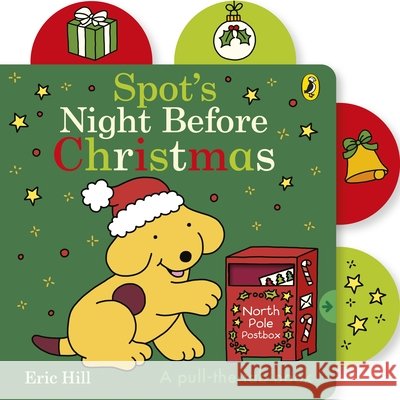 Spot’s Night Before Christmas Eric Hill 9780241714683 Penguin Random House Children's UK - książka