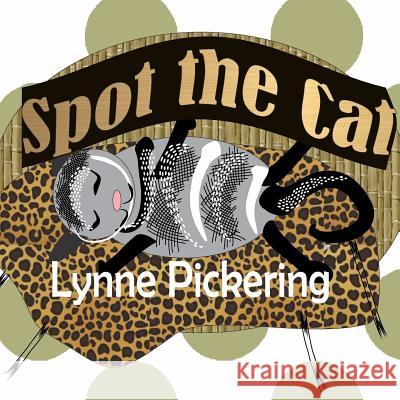 Spot the Cat Lynne Pickering 9781070991368 Independently Published - książka