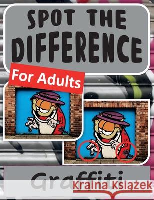 Spot the Difference Book for Adults - Graffiti Drew Harris 9781087926506 Indy Pub - książka