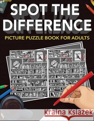 Spot the Difference: Picture Puzzle Book for Adults Barton Press 9781954289055 More Books LLC - książka