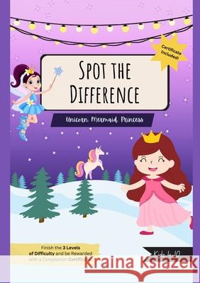 Spot the Difference: Unicorn, Mermaid, Princess Josephine Meyer 9781447741992 Lulu.com - książka