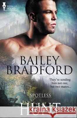 Spotless: Hunt Bailey Bradford 9781784301262 Totally Bound Publishing - książka