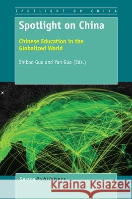 Spotlight on China Shibao Guo Yan Guo 9789463006682 Sense Publishers - książka