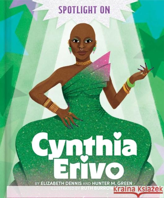 Spotlight on Cynthia Erivo Hunter M. Green 9781665990615 Simon Spotlight - książka