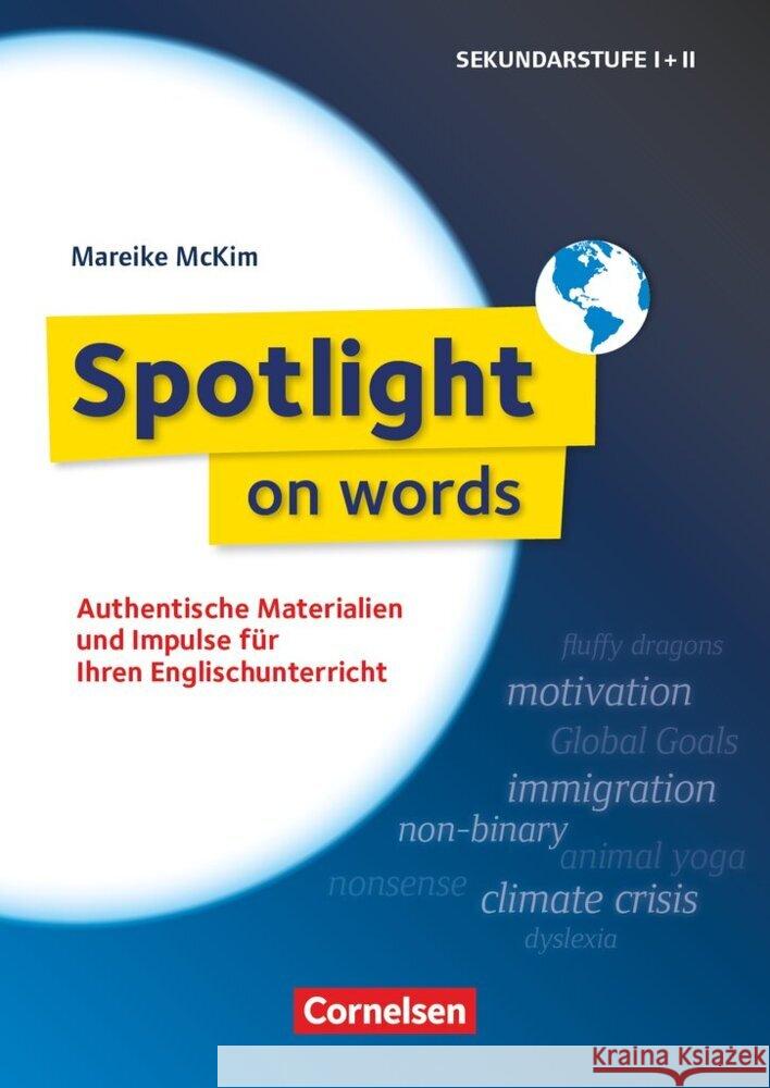 Spotlight on words - Authentische Materialien und Impulse für Ihren Englischunterricht Hachemer, Mareike 9783589169528 Cornelsen Verlag Scriptor - książka