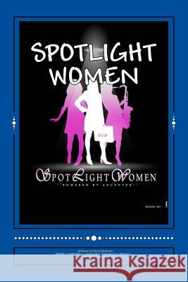 Spotlight Women Angela Megan Silva Susuana Olatunji Komolafe Irishka Platon 9781726144674 Createspace Independent Publishing Platform - książka