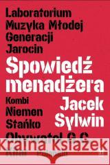 Spowiedź menadżera Jacek Sylwin 9788383435589 Harde - książka